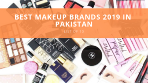 Best Makeup Brands 2019 in Pakistan