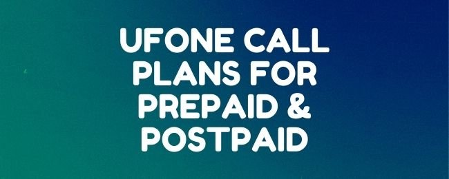 ufone daily, weekly, and monthly call plans