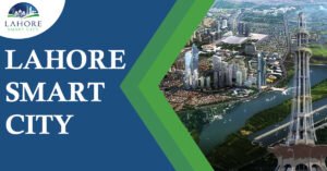 Lahore Smart City Payment Plan – Location Map – Important Details